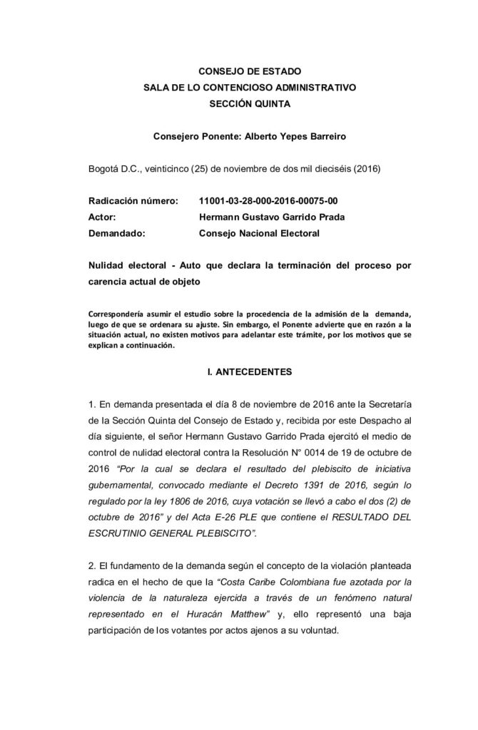 Archivan demanda que buscaba repetir el plebiscito en la costa Caribe Archivan demanda que buscaba repetir el plebiscito en la costa Caribe