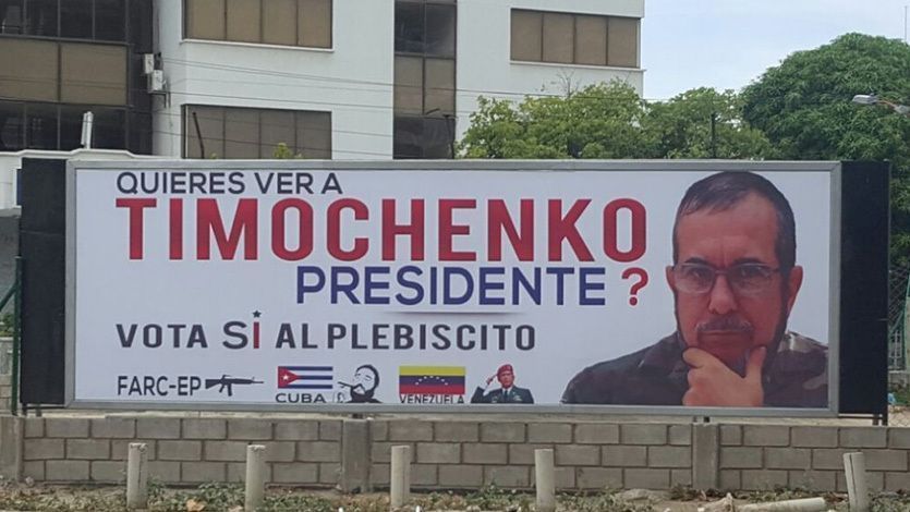 Instalan vallas engañosas sobre una supuesta elección de Timochenko para la Presidencia Instalan vallas engañosas sobre una supuesta elección de Timochenko para la Presidencia