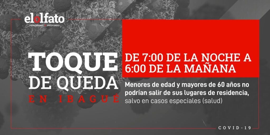 Ordenan toque de queda nocturno en los 47 municipios del Tolima Ordenan toque de queda nocturno en los 47 municipios del Tolima